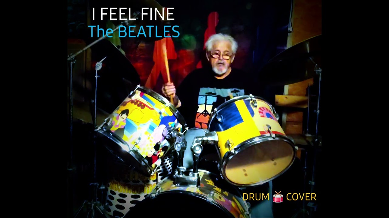  I FEEL FINE, BEATLES,  DRUM 🥁 COVER 