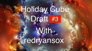 Holiday Cube Draft #3- Round 1