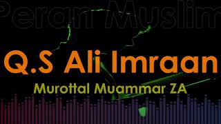 Murottal Muammar ZA - Q.S Ali Imraan