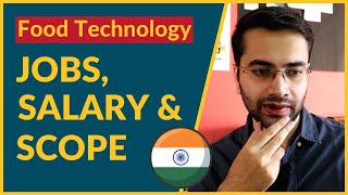 Addressing the Issue of Jobs, Salary & Scope of Food Technology in India | (Hinglish)
