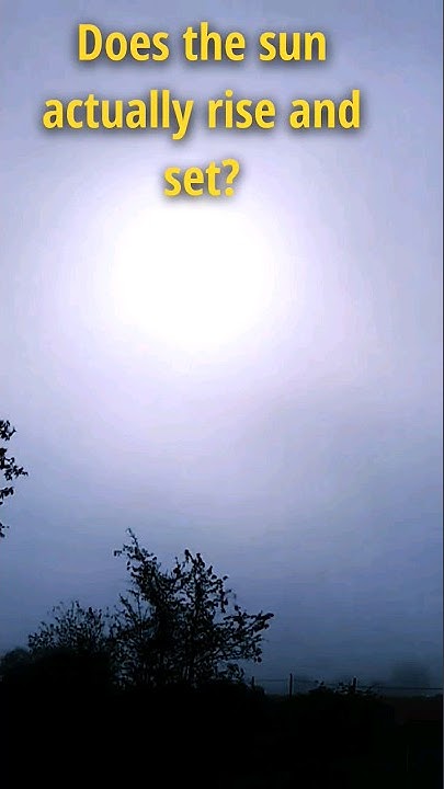 does-the-sun-actually-rise-and-sets-facts-science-viral