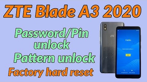 ZTE Blade A3 2020 Password Pin Pattern unlock, Factory Hard Reset ZTE Blade A3 2020