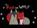 The fox and Wolf