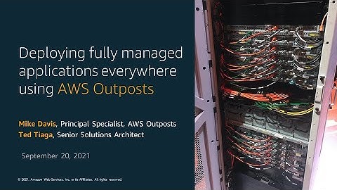 Expand SaaS Products into Customer Datacenters with AWS Outposts - AWS Online Tech Talks