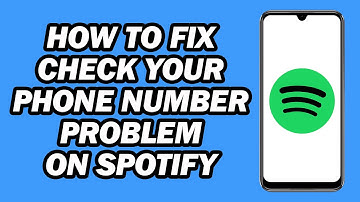 How to Fix Check Your Phone Number Problem on Spotify | Spotify Check Your Phone Number