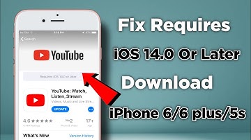 YouTube Requires iOS 14.0 Or Later | How To Download YouTube in iPhone 6/6plus/5s |