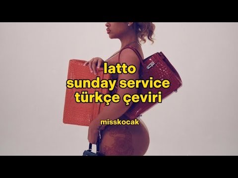 Latto - Sunday Service Türkçe Çeviri
