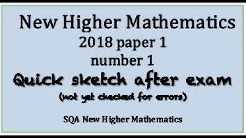 2018 SQA Higher Mathematics paper 1 No. 1