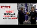 Somaliland President Begins Historic Israel Visit, Meets Isaac Herzog In Jerusalem