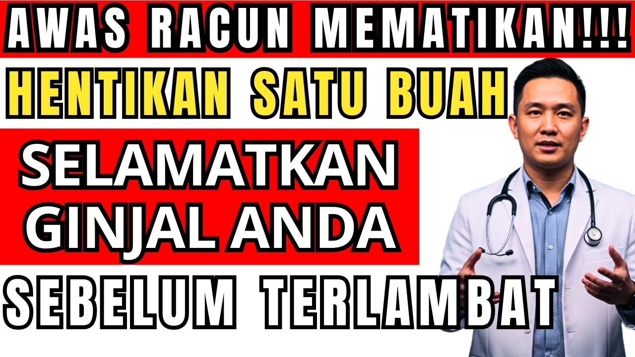 RAHASIA DOKTER! Buah yang DIKIRA SEHAT Ini Ternyata RACUN NO 1 Penghancur GINJAL Lansia!