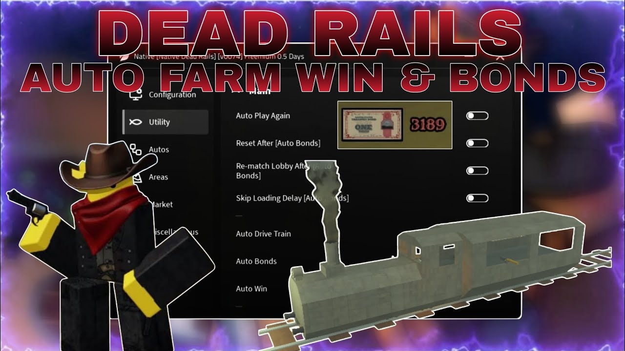 [UPD] Dead Rails Auto Farm Bond & Bring Items (Unlock all Class ...