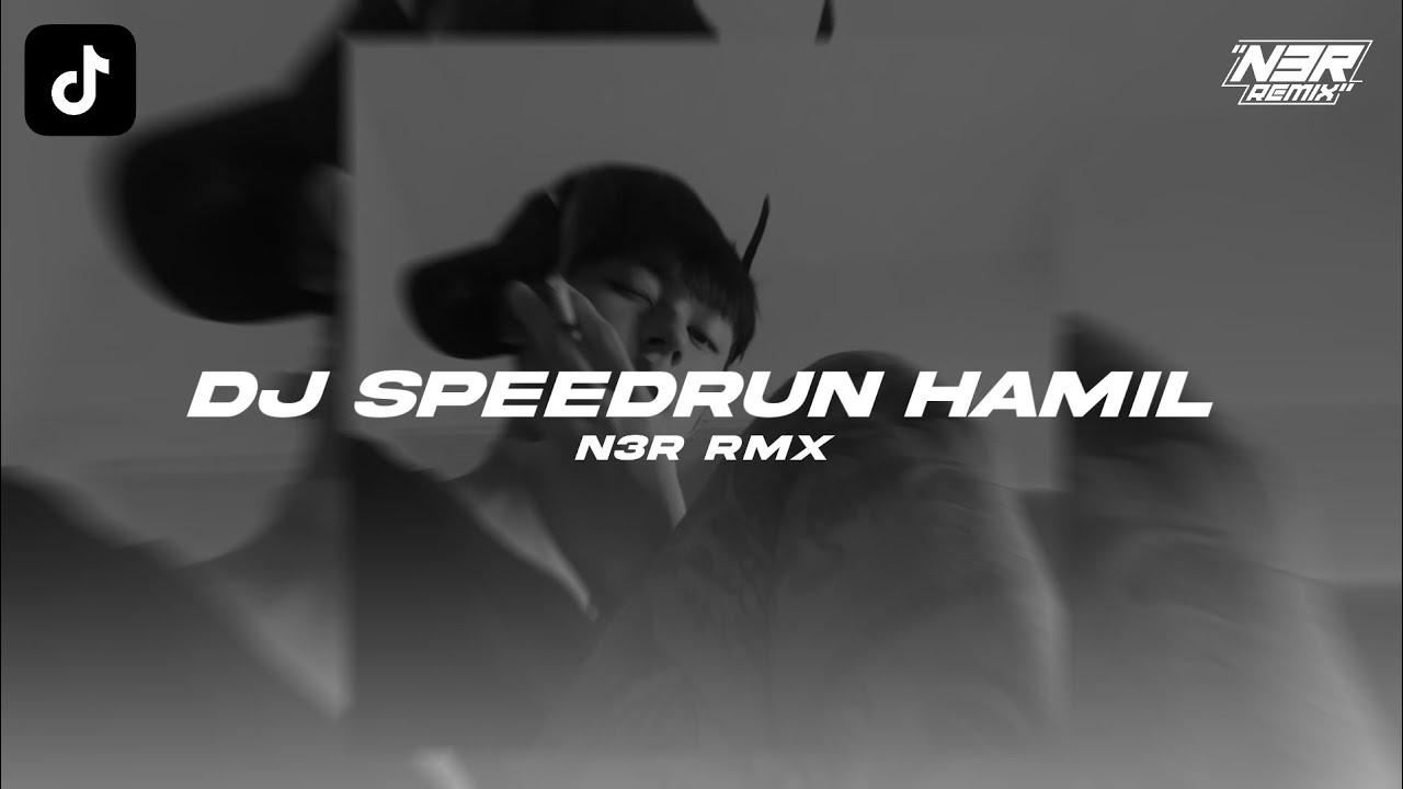 DJ SPEEDRUN HAMIL - N3R RMX - FREE FLM
