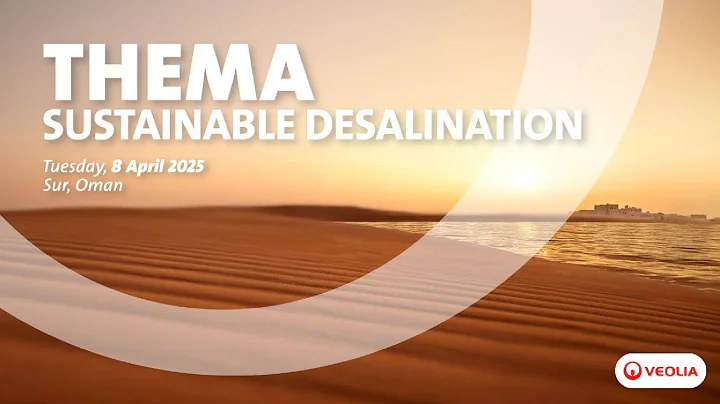 Thema's Replay: All you need to know about Sustainable Desalination! | Veolia