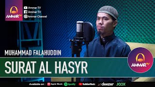 SURAT AL HASYR || MUHAMMAD FALAHUDDIN || MUROTTAL JUZ 28