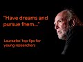 Kip Thorne, Barry Barish and Rainer Weiss: Nobel Laureates' advice for young researchers