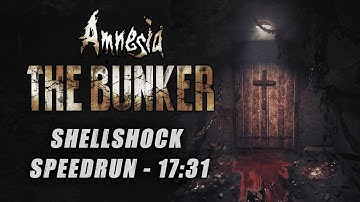 Amnesia: The Bunker Glitchless Speedrun in 17:31 (ShellShock Difficulty) [WORLD RECORD]