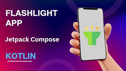 Flashlight App with Jetpack Compose | MVVM + Koin Dependency Injection | Android Kotlin