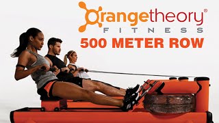 500 Meter Benchmark Row at ORANGETHEORY