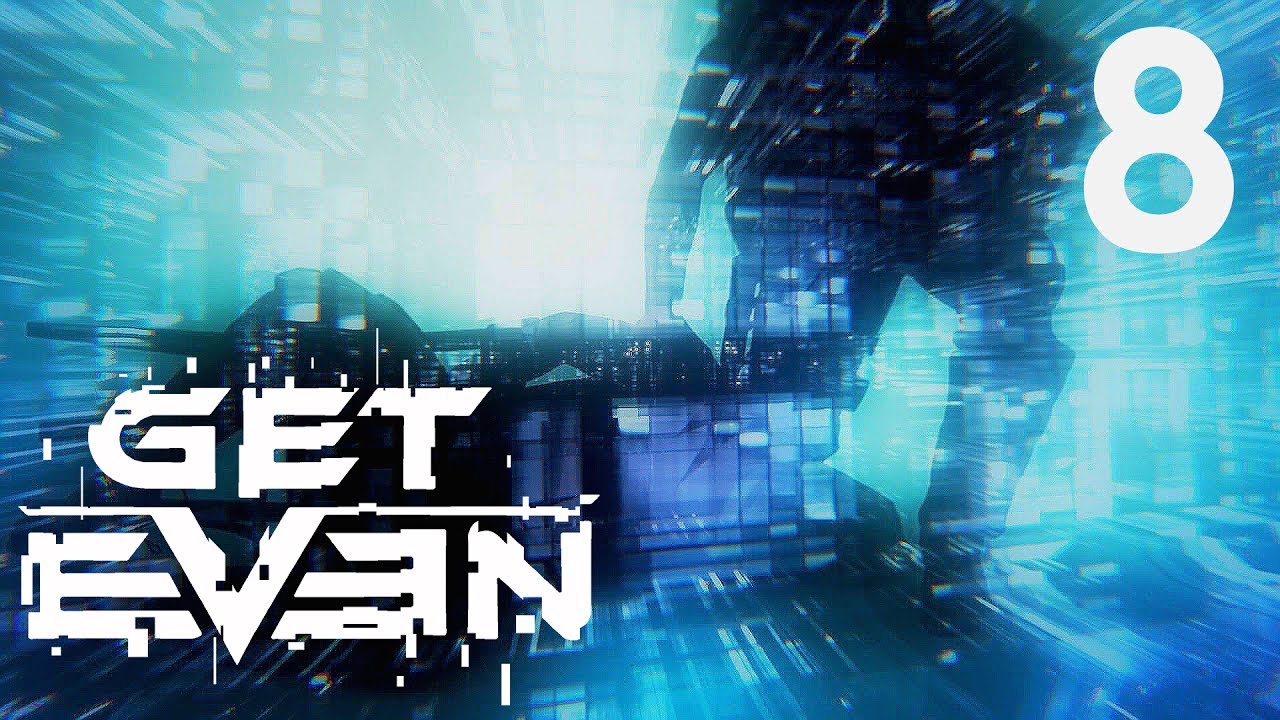 25. Even 8. Он вам не охотник дестини 2. Even 8. Get even прохождение.