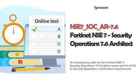 How to Pass NSE7_SOC_AR-7.6 Fortinet NSE 7 Security Operations 7.6 Exam | Free Practice Questions