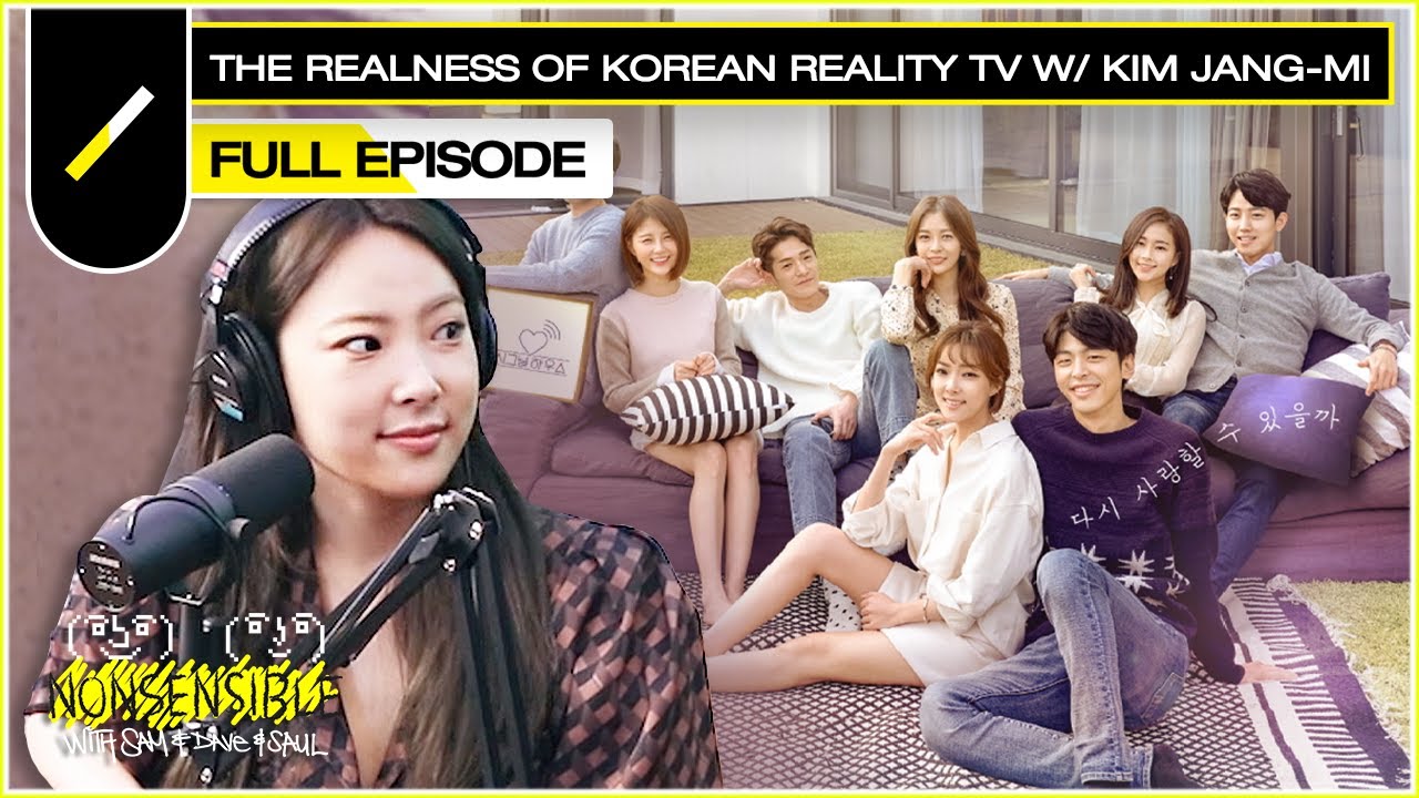 The Realness of Korean Reality TV with Kim Jang-Mi (김장미) | NONSENSIBLE