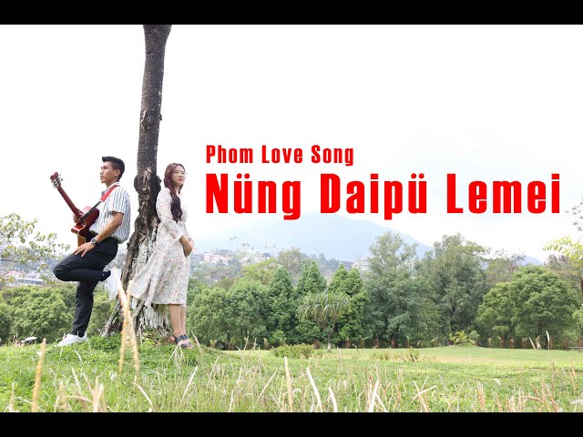 Changnyei Naga || Nüng Daipü Lemei By Thenyei Phom [Cover] class=