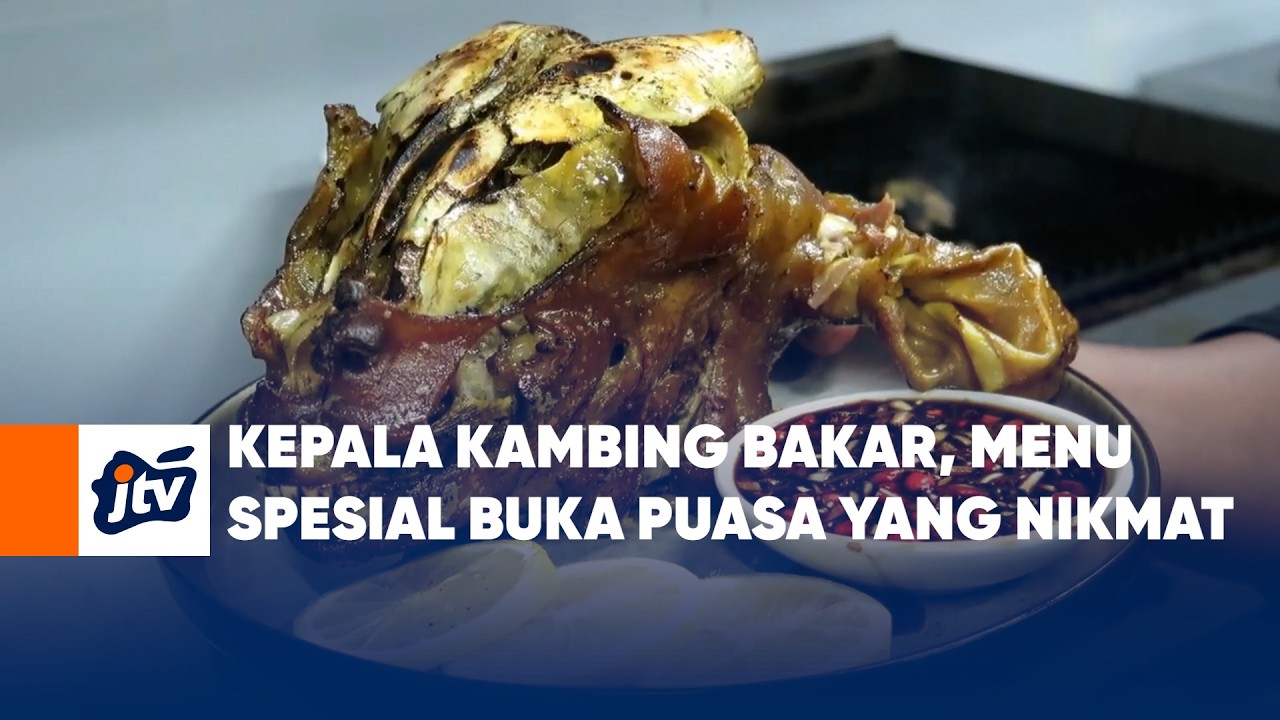 Kepala Kambing Bakar, Menu Spesial Buka Puasa Yang Nikmat