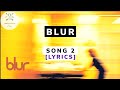 Blur Song 2 Lyrics