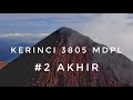 Kerinci #2 Menggapai Puncak Tertinggi Atap Sumatera | RIKAS HARSA