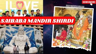 Shirdi La Alo 🙏 || Saibaba Mandir Shirdi || Akshay Darekar Vlogs