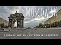 Moscow - Sadovoye Koltso, Kutuzovsky prospekt (partly) 4K