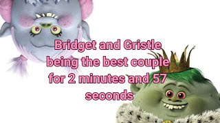 Bridget and Gristle being the best couple for 2 minutes and 57 seconds by ☆Sırena☆ 48,950 views 4 months ago 2 minutes, 58 seconds