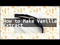 Recipe how to make vanilla extract