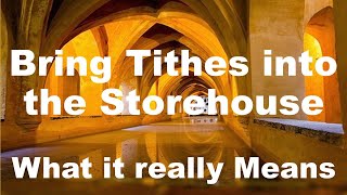 False Teaching - Bring Tithes into Storehouse (has a Symbolic Meaning) - What it Really Means