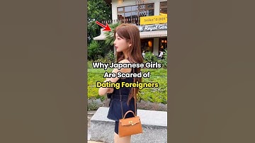 Why Many Japanese Girls Are Scared of Dating Foreigners! #Japan