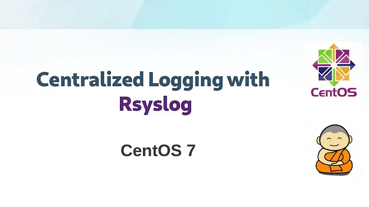CentOS 7: Set up Centralized Logging with Rsyslog