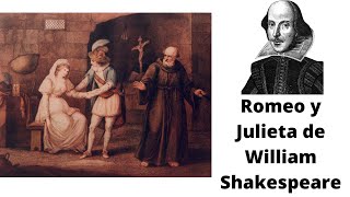 Resumen completo. Romeo y Julieta de William Shakespeare (Resumen por actos)
