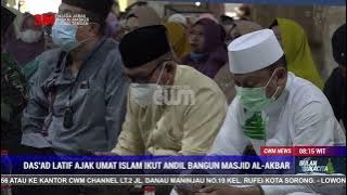 DAS’AD LATIF AJAK UMAT ISLAM IKUT ANDIL BANGUN MASJID AL-AKBAR