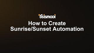 How to Create Sunrise/Sunset Automation
