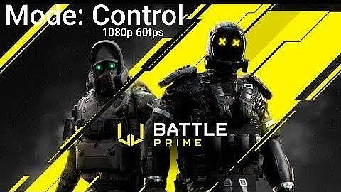 Battle Prime (New Mode: Control)(New Update gameplay) Android/ IOS (High Graphics 1080p 60fps)