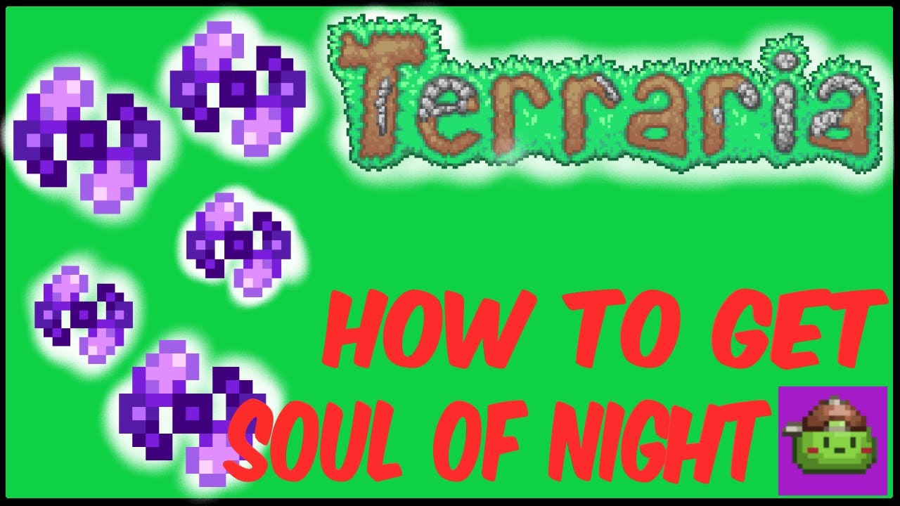 How to Get Souls of Night in Terraria: Farming, Crafting & More