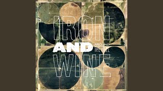 Video thumbnail of "Iron & Wine - Friends They Are Jewels"