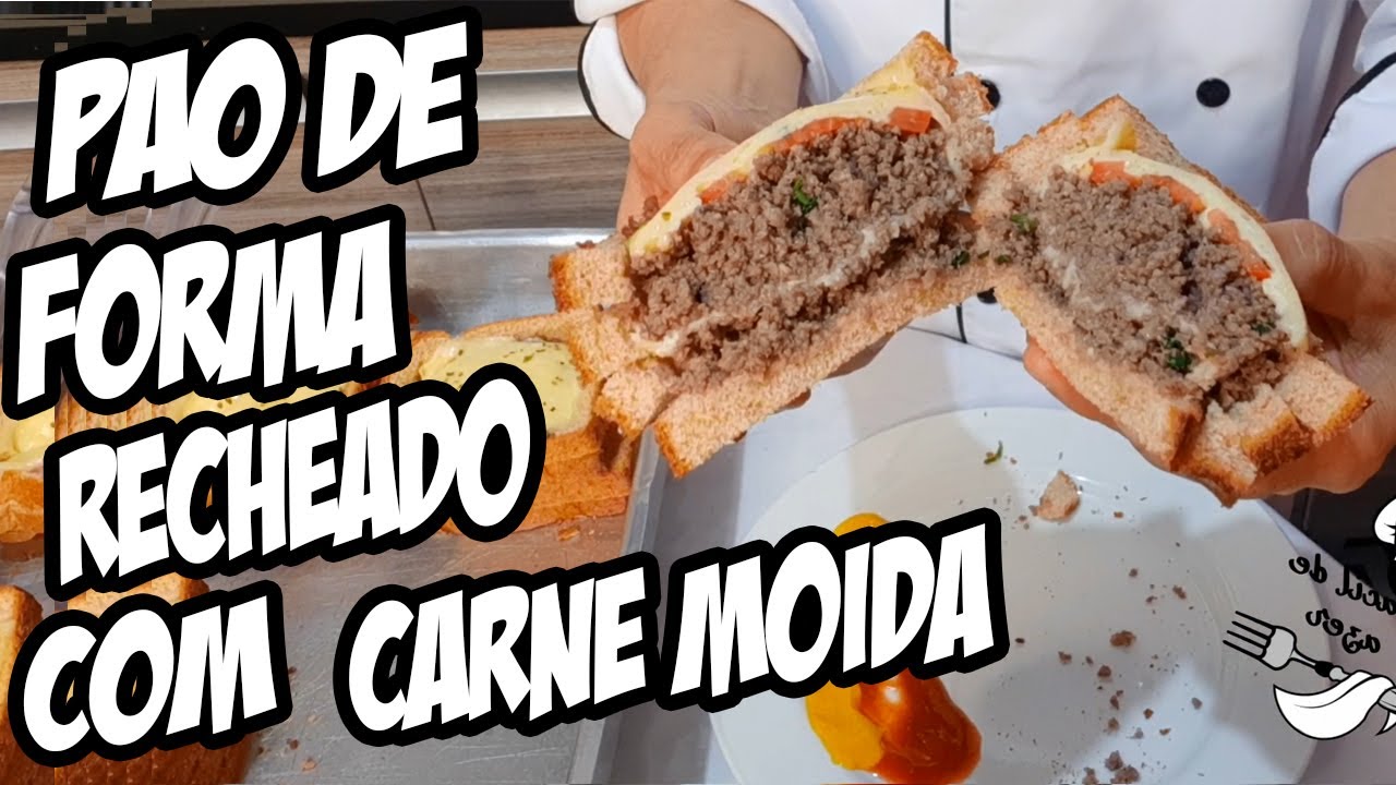 PAO DE FORMA RECHEADO COM CARNE MOÍDA - YouTube