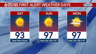 6 FIRST ALERT WEATHER DAYS: Heat wave peaks Saturday through Monday