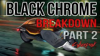 Black Chrome Breakdown Part 2