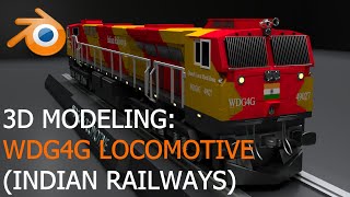 WDG4G Locomotive (Indian Railways) - 3D Modeling