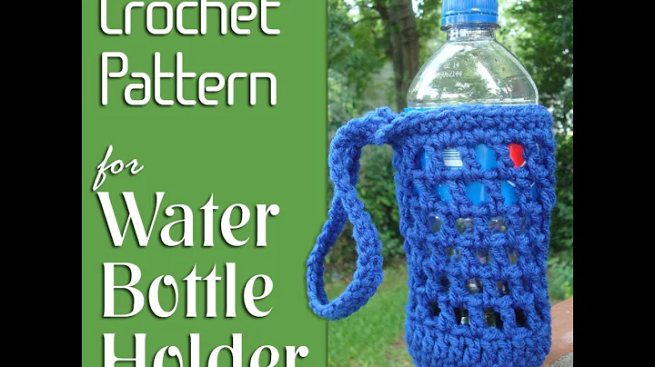 Easy Crochet Tutorial: Water Bottle Holder