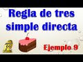 Proporcionalidad directa | Regla de tres simple directa | Ejemplo 9