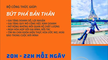 CHU KỲ T7/2023 - NGÀY 17: 20 BÍ KÍP SỬ DỤNG SỨC MẠNH TIỀM THỨC