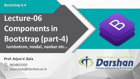 BootStrap - Lecture 06  Components (part-4) jumbotron, navbar, modals